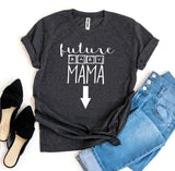 Future Baby Mama T-shirt