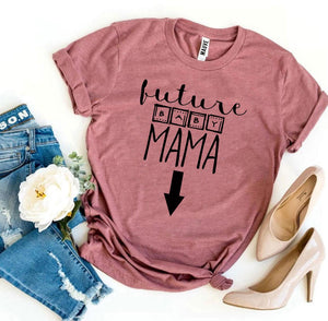 Future Baby Mama T-shirt