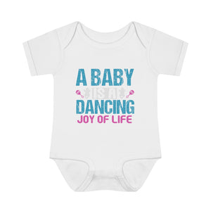 A baby is a Dancing Joy of Life Baby Onesie
