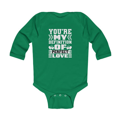 You're my Definition of Perfect Love Infant Long Sleeve Bodysuit
