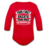 Your First Breath Took Ours Organic Long Sleeve Baby Bodysuit - red
