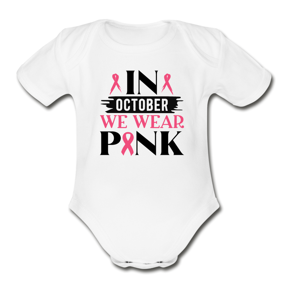 In October we Wear Pink Organic Short Sleeve Baby Bodysuit - white