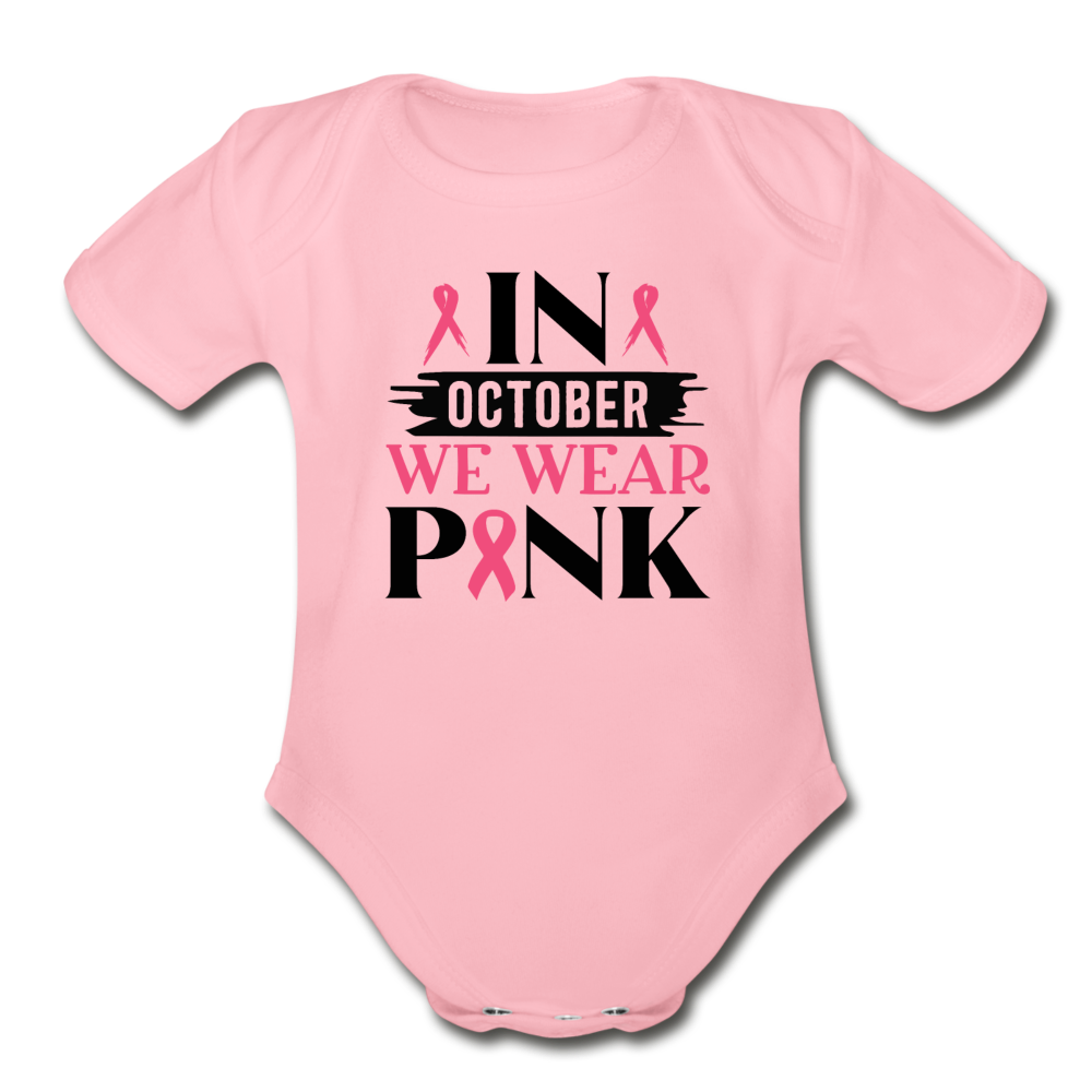 In October we Wear Pink Organic Short Sleeve Baby Bodysuit - light pink