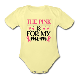 The Pink is for My Mom Organic Short Sleeve Baby Bodysuit - washed yellow
